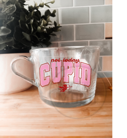 Not Today Cupid Glass Mug